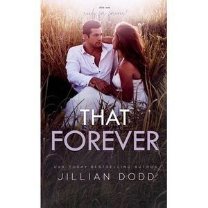 That Forever -- Jillian Dodd